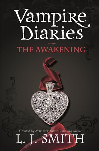 The Awakening: Book 1 (The Vampire Diaries) von Hodder Children's Books