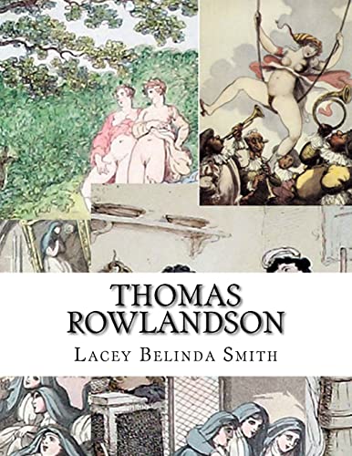 Thomas Rowlandson von Createspace Independent Publishing Platform