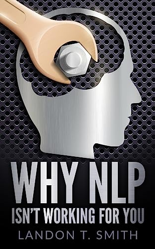 Why NLP Isn't Working For You von Createspace Independent Publishing Platform