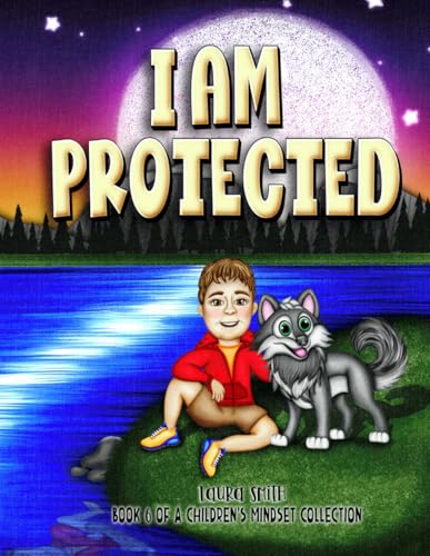 I Am Protected (Children's Mindset Collection, Band 15) von Children's Mindset By Laura