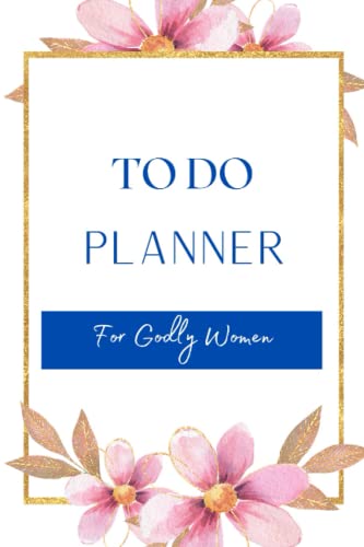 Daily TO DO Planner for Godly Women - Enhance Productivity, Prayer & Organization! Daily TO DO Planner for Godly Women - Enhance Productivity, Prayer & Organization!
