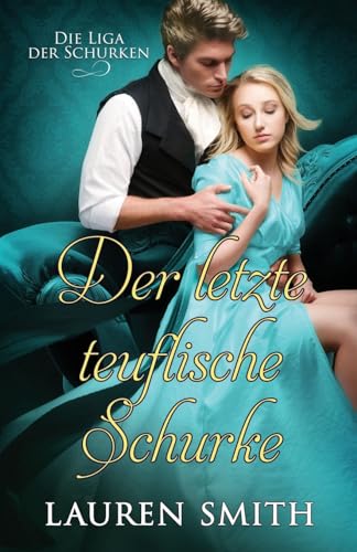 Der letzte teuflische Schurke (Die Liga der Schurken, Band 9)