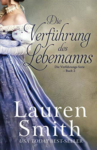 Die Verführung des Lebemanns (Die Verführungs-Serie, Band 2)