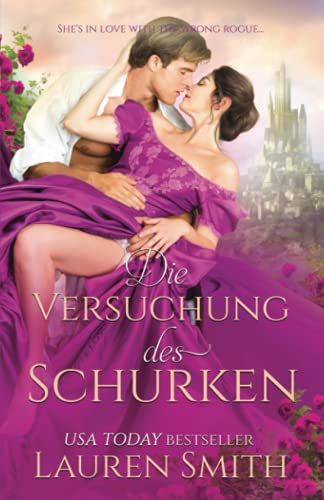Die Versuchung des Schurken Die Versuchung des Schurken von Lauren Smith