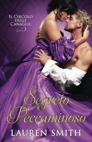 Segreto Peccaminoso (Il Circolo delle Canaglie, Band 8) von Lauren Smith
