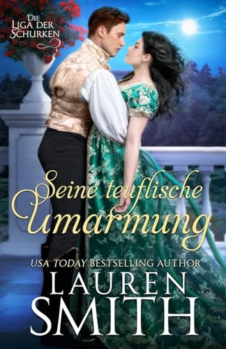 Seine teuflische Umarmung (Die Liga der Schurken, Band 6) von Lauren Smith