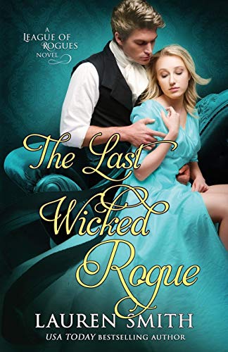 The Last Wicked Rogue (The League of Rogues, Band 9)