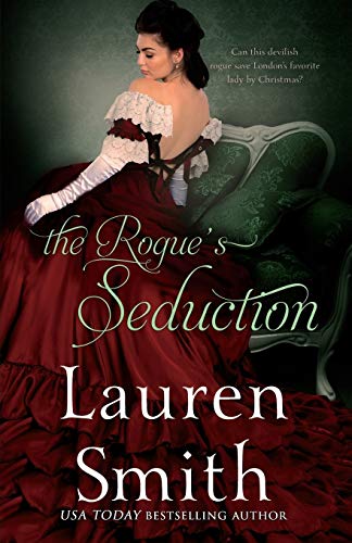 The Rogue's Seduction (The Seduction Series, Band 3) von Lauren Smith