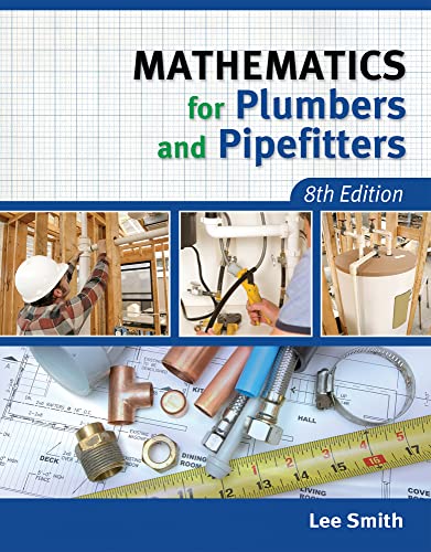 Mathematics for Plumbers and Pipefitters Mathematics for Plumbers and Pipefitters von Cengage Learning