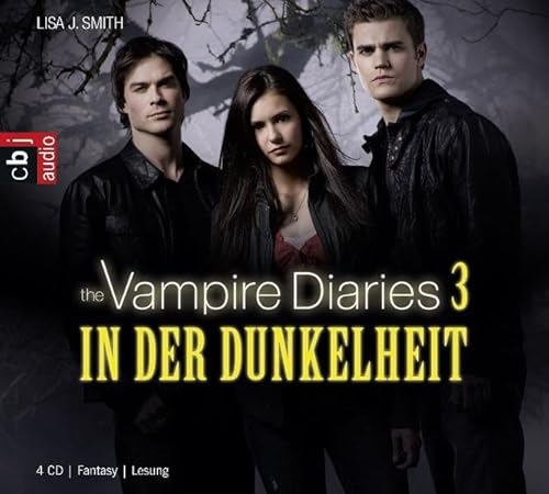 The Vampire Diaries - In der Dunkelheit: Band 3: Gekürzte Lesung (TAGEBUCH EINES VAMPIRS (Vampire Diaries), Band 3)