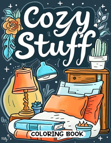 Cozy Stuff Coloring Book: Comforting Hygge Illustrations to Color and Unwind Cozy Stuff Coloring Book: Comforting Hygge Illustrations to Color and Unwind von Independently published