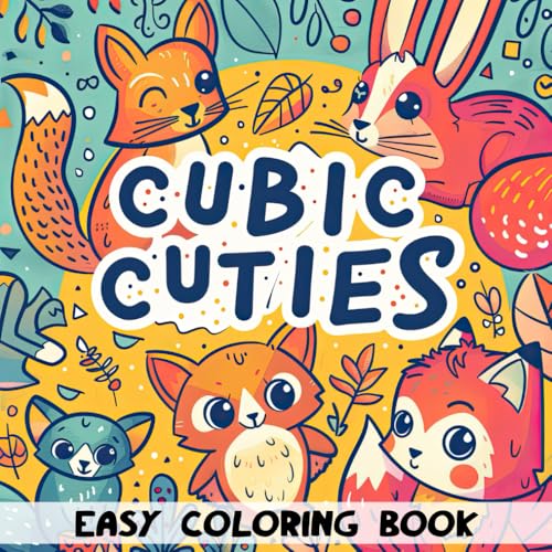 Cubic Cuties Easy Coloring Book: Explore 30 Pages of Simple and Charming Cubic Animal Art Perfect for Relaxation and Creativity Cubic Cuties Easy Coloring Book: Explore 30 Pages of Simple and Charming Cubic Animal Art Perfect for Relaxation and Creativity von Independently published