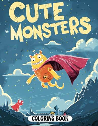 Cute Monsters Coloring Book: Playful and Adorable Monsters von Independently published