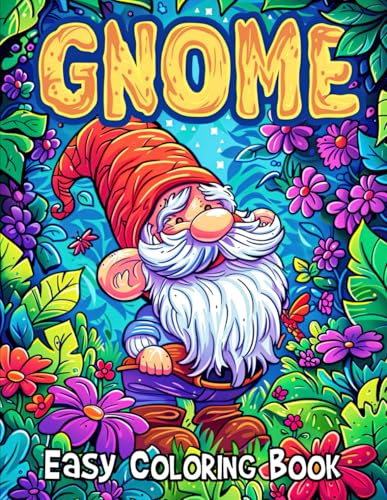 Gnome Easy Coloring Book: Delight in 50 Adorable Gnome Illustrations Perfect for Stress Relief and Creative Fun Gnome Easy Coloring Book: Delight in 50 Adorable Gnome Illustrations Perfect for Stress Relief and Creative Fun von Independently published