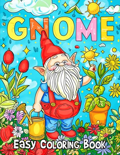 Gnome Easy Coloring Book: Enjoy 50 Pages of Charming Gnome Illustrations Perfect for All Skill Levels in this Fantasy Coloring Book Gnome Easy Coloring Book: Enjoy 50 Pages of Charming Gnome Illustrations Perfect for All Skill Levels in this Fantasy Coloring Book von Independently published