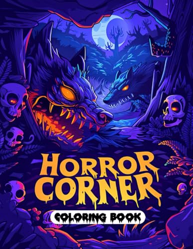 Horror Corner Coloring Book: Disturbing and Dark Designs Featuring Vampires and Their Crypts Horror Corner Coloring Book: Disturbing and Dark Designs Featuring Vampires and Their Crypts von Independently published