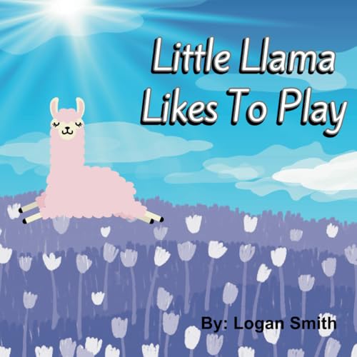 Little Llama Likes to Play: A fun book for kids age 0-3 Little Llama Likes to Play: A fun book for kids age 0-3 von Independently published