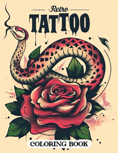 Retro Tattoo Coloring Book: Nostalgic Tattoo Art for Adult Coloring Delight Retro Tattoo Coloring Book: Nostalgic Tattoo Art for Adult Coloring Delight von Independently published