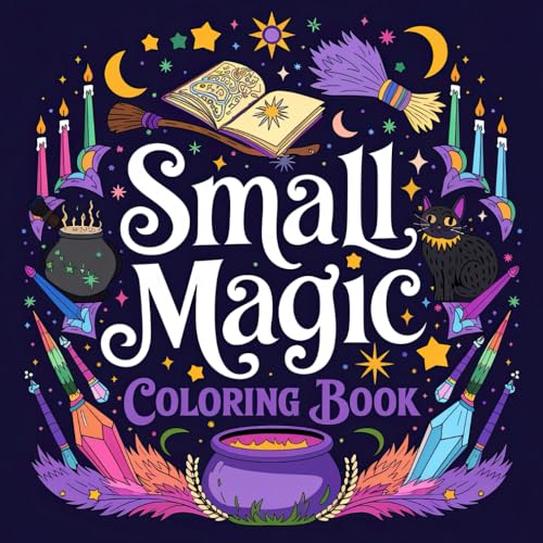 Small Magic Coloring Book: Enchanting Miniature Designs for Relaxation Small Magic Coloring Book: Enchanting Miniature Designs for Relaxation von Independently published