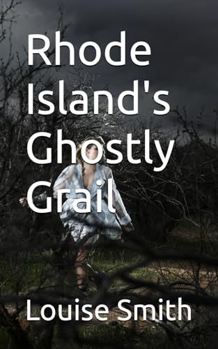 Rhode Island's Ghostly Grail von Independently published