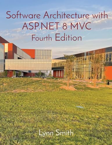 Software Architecture with ASP.NET 8 MVC Fourth Edition von LS Independent Publishing