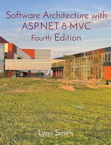 Software Architecture with ASP.NET 8 MVC Fourth Edition