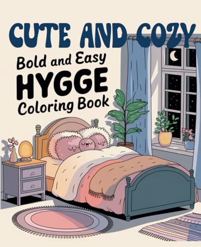 Cute and Cozy Hygge Place Coloring Book: Bold and Easy von Independently published