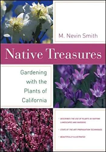 Native Treasures: Gardening With the Plants of California von University of California Press