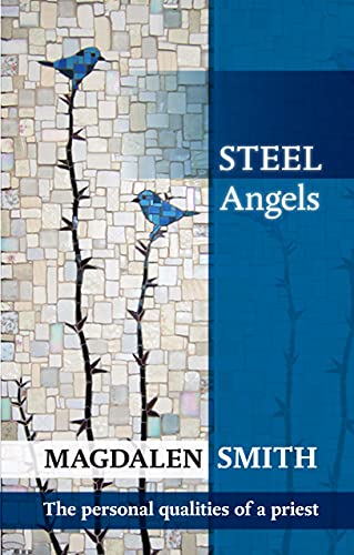 Steel Angels: The Personal Qualities Of A Priest von SPCK Publishing