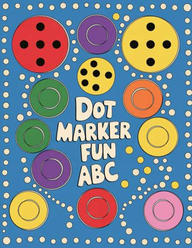 Dot Marker Fun ABC: Interactive Dot Markers Activity Book for Early Learning, Coloring, and Handwriting Practice von Independently published
