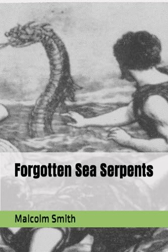 Forgotten Sea Serpents von Independently Published