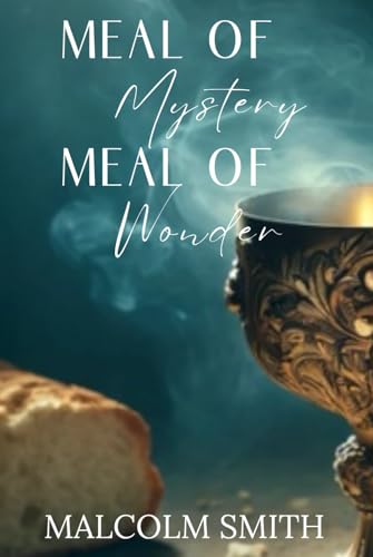 Meal of Mystery, Meal of Wonder von Independently published