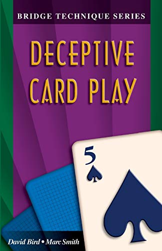 Bridge Technique 5: Deceptive Card Play (The Bridge Technique Series, 5)
