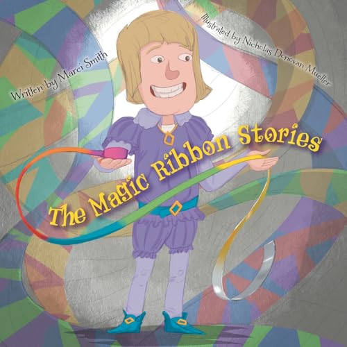 The Magic Ribbon Stories von FriesenPress