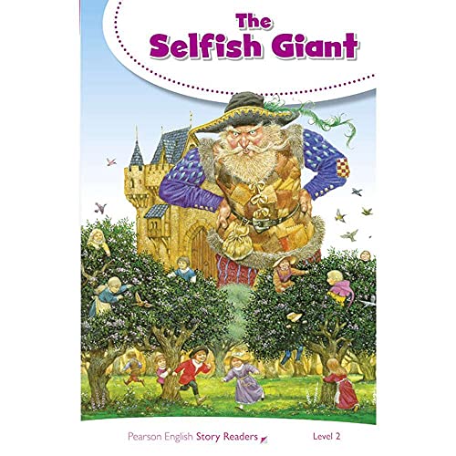 LEVEL 2: THE SELFISH GIANT (Pearson English Story Readers) von Pearson