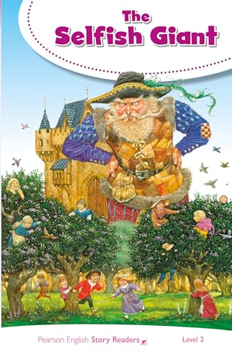 LEVEL 2: THE SELFISH GIANT (Pearson English Story Readers)