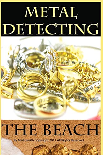 Metal Detecting the Beach von CREATESPACE