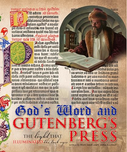 God’s Word and the Gutenberg Press: The Light That Illuminated the Dark Ages von Carpenter's Son Publishing