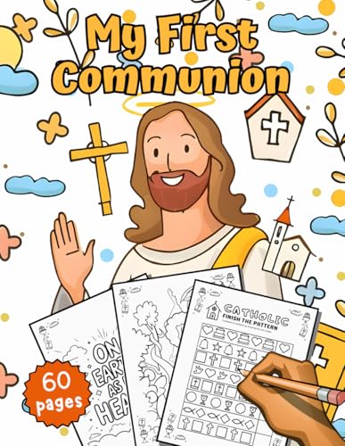 My First Communion: Coloring And Activity Book For Kids With Crosswords, Mazes, Dot-To-Dot, Word Searches von Independently published