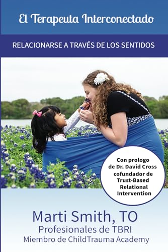El Terapeuta Interconectado: Relacionarse a Través de los Sentidos