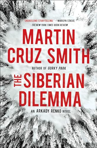 The Siberian Dilemma: Volume 9 (The Arkady Renko Novels, Band 9) von Simon & Schuster