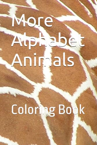 More Alphabet Animals: Coloring Book (Coloring & Tracing FUN!) von Independently published