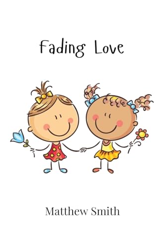 Fading Love Fading Love von Creative Arts Management OÜ