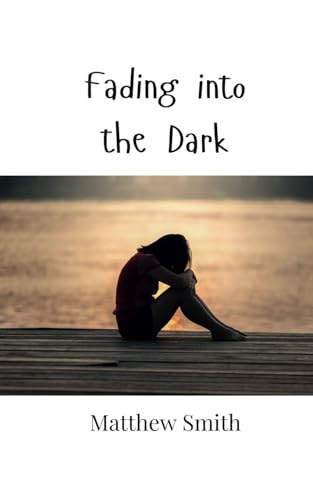 Fading into the Dark Fading into the Dark von Creative Arts Management OÜ