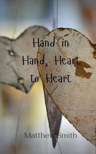 Hand in Hand, Heart to Heart Hand in Hand, Heart to Heart von Creative Arts Management OÜ