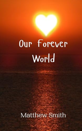 Our Forever World Our Forever World von Creative Arts Management OÜ