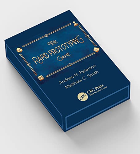 The Rapid Prototyping Game The Rapid Prototyping Game