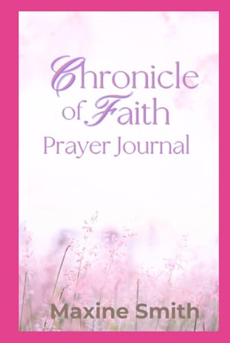 Chronicle of Faith Prayer Journal von Through Words Publishing