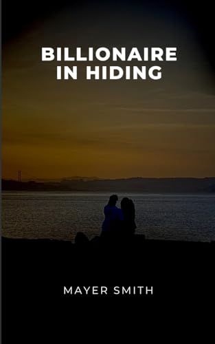 Billionaire in Hiding von Licentia Forlag