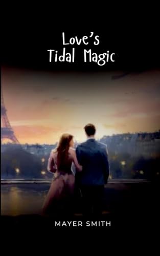 Love's Tidal Magic Love's Tidal Magic von Mayer Smith